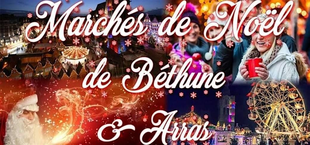 Marchés de Noël de Béthune & Arras,plus beaux du nord de France 14 Décembre, 14 December | AllEvents