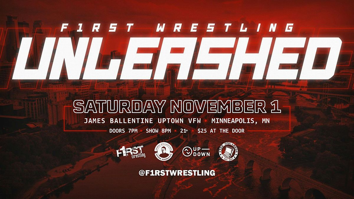 F1RST Wrestling: UNLEASHED (21+ | SAT. 11/01/25), 1 November | Event in Minneapolis | AllEvents
