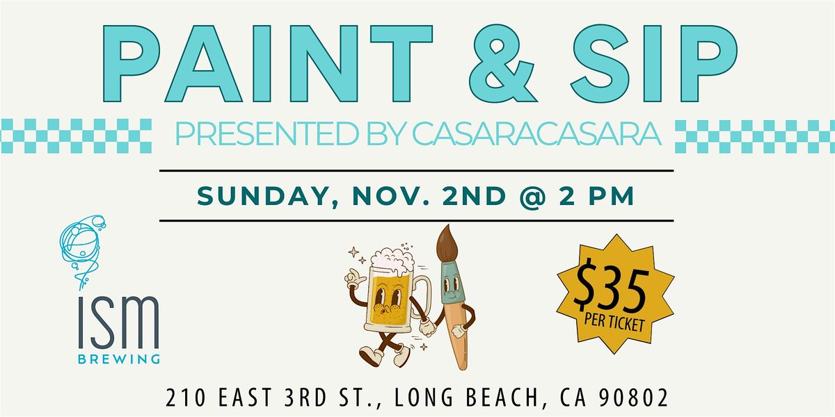 Paint and Sip at ISM Brewing, 2 November | Event in Long Beach | AllEvents