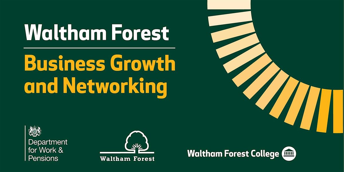Waltham Forest Business Growth and Networking Event, 28 November | Event in London | AllEvents
