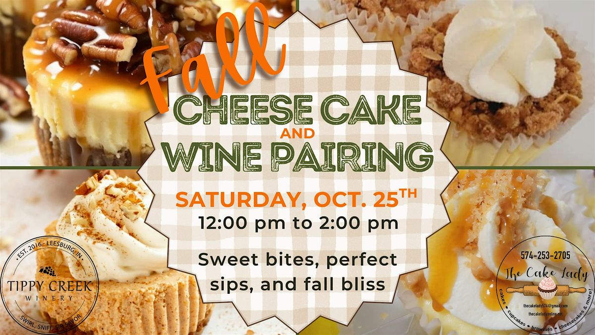 Fall Cheesecake and Wine Pairing | Sat. Oct. 25th 12pm to 2pm, 25 October | Event in Leesburg | AllEvents