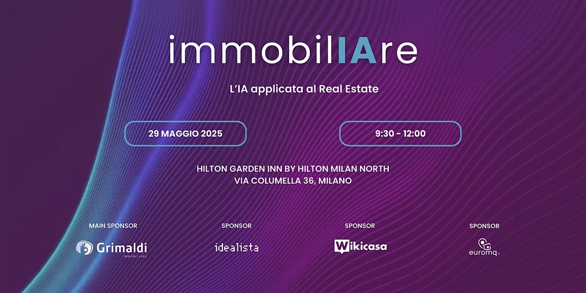 immobilIAre - L'IA applicata al Real Estate - Milano, 29 May | Event in Milano | AllEvents