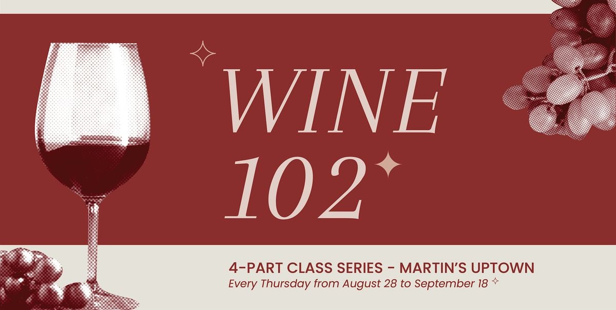 Wine 102: Wine Course Series, 28 August | Event in New Orleans | AllEvents