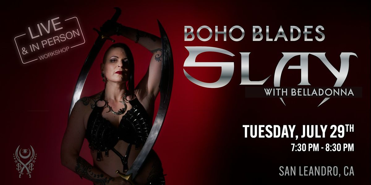 Boho Blades SLAY- in person boutique workshop with Belladonna, 29 July | Event in San Leandro | AllEvents