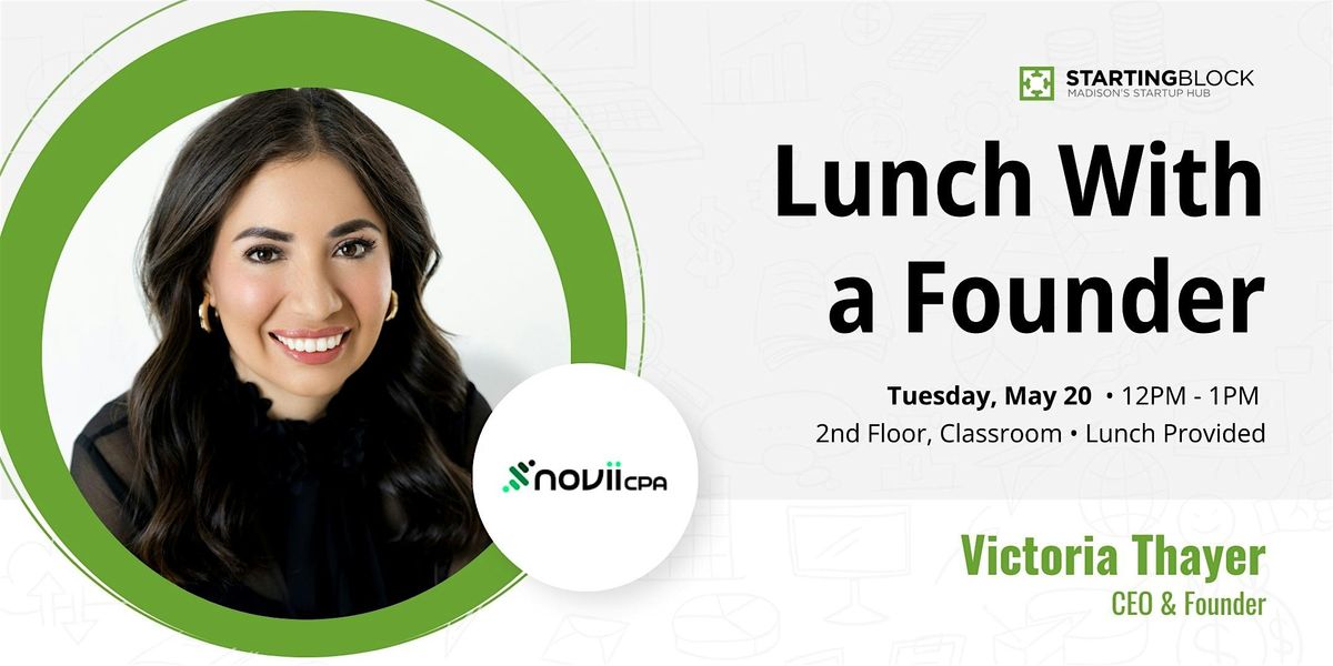 StartingBlock's Lunch with a Founder - featuring Victoria Thayer, 20 May | Event in Madison | AllEvents