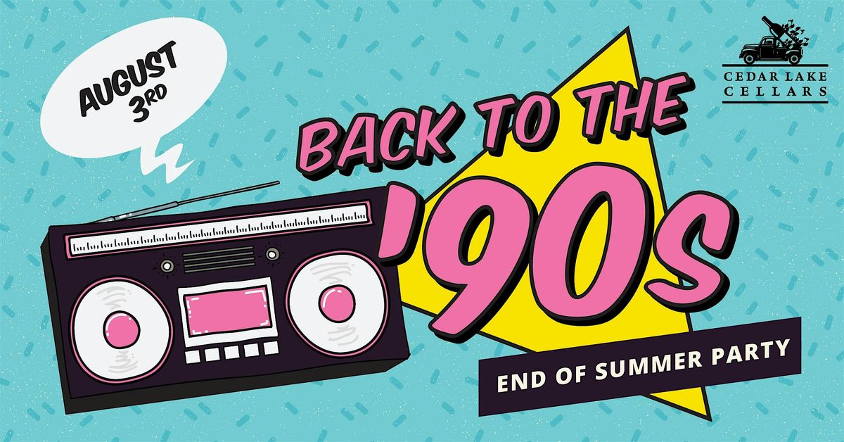 Back to the ’90s End Of Summer Party, 2 August | Event in Wright City | AllEvents
