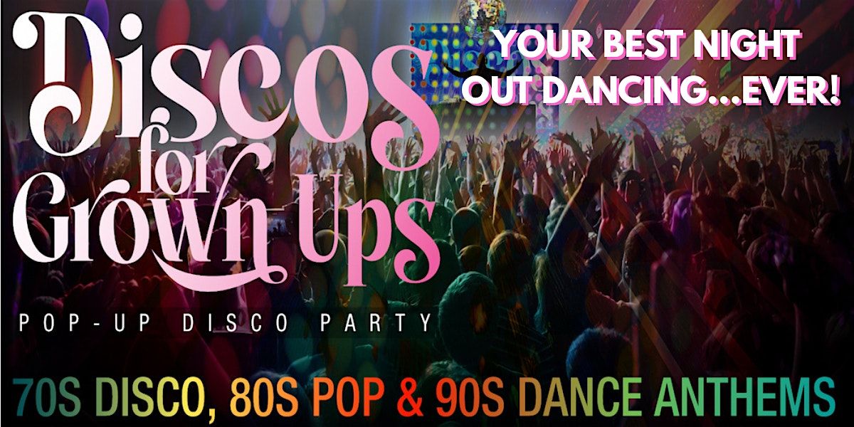 Dunfermline Discos for Grown ups 70s 80s 90s DISCO PARTY, 22 May | Event in Dunfermline | AllEvents