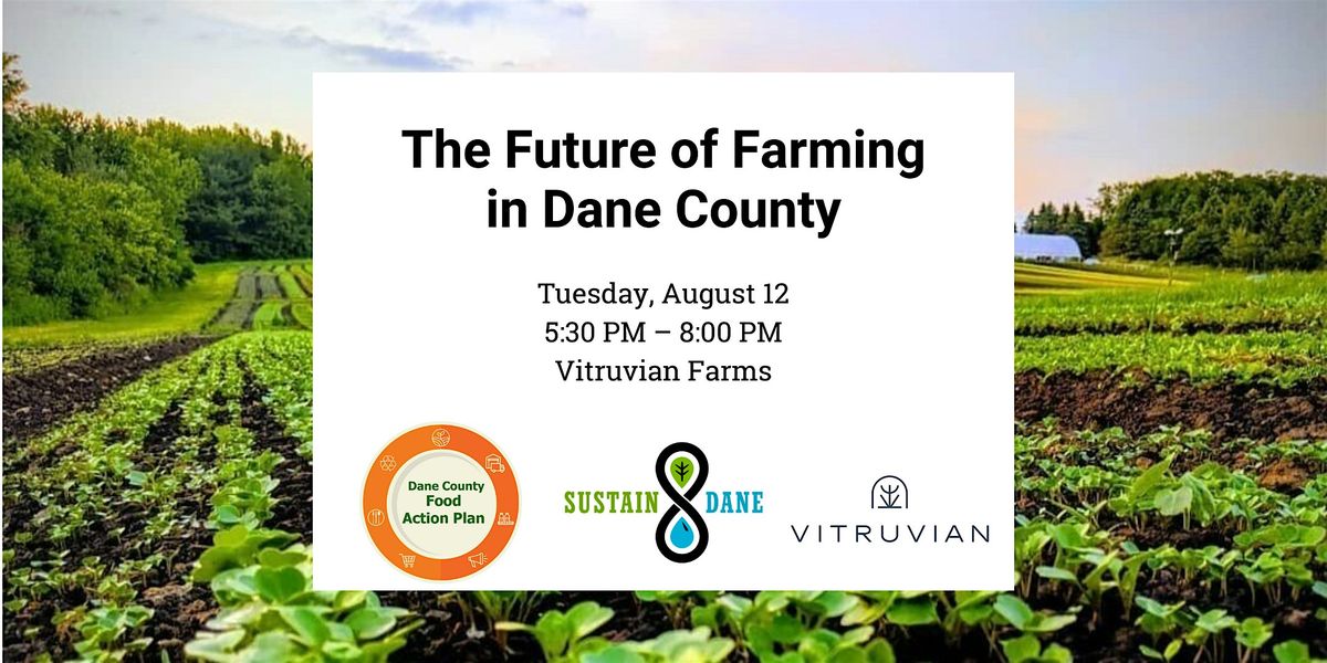 The Future of Farming in Dane County, 12 August | Event in McFarland | AllEvents