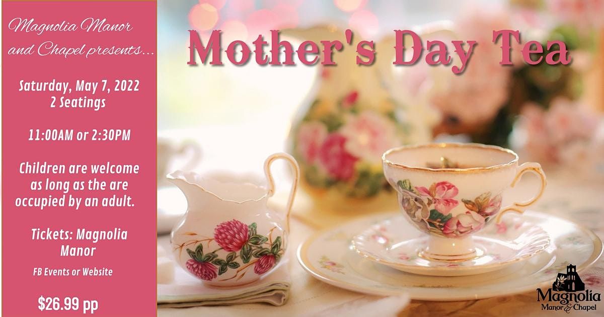 Mothers Day Tea 2nd Seating Magnolia Manor And Chapel Humboldt May 7 2022 Allevents In Mothers Day 2022 Cincinnati
