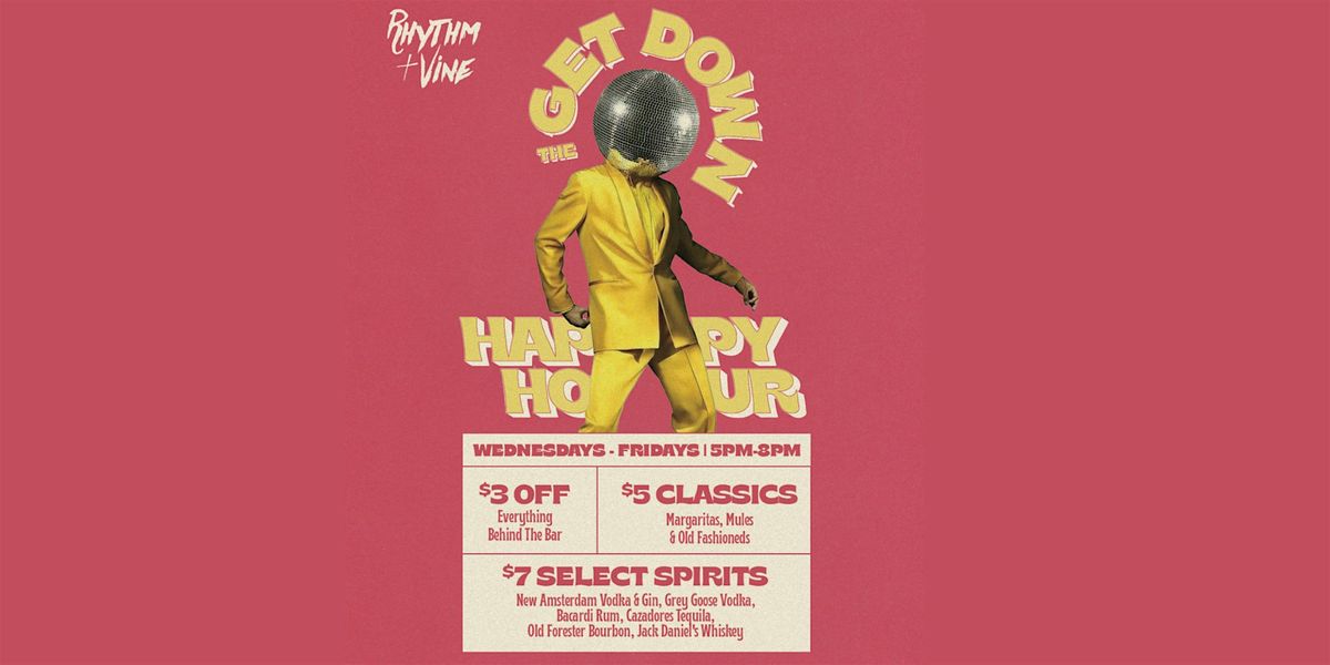 The Get Down Happy Hour | Rhythm & Vine | Event in Fort Lauderdale | AllEvents