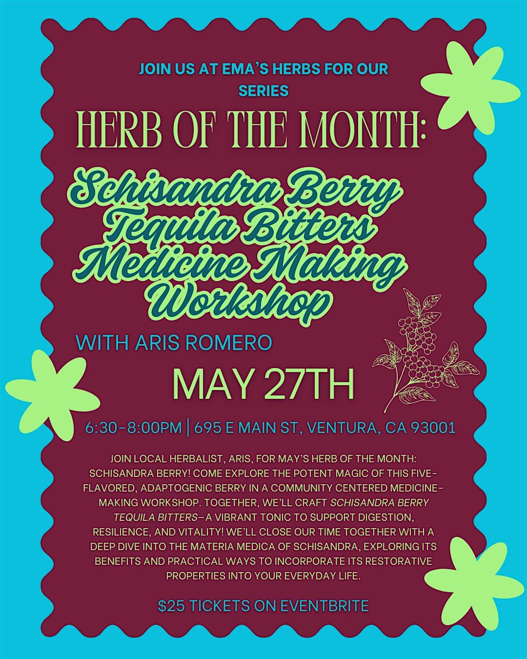 May Herb of the Month: Schisandra Berry Tequila Bitters Workshop with Aris, 27 May | Event in Ventura | AllEvents