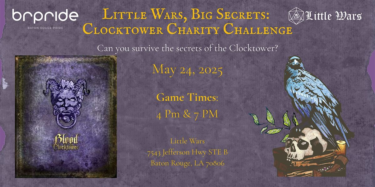 Little Wars, Big Secrets:  Clocktower Charity Challenge, 24 May | Event in Baton Rouge | AllEvents
