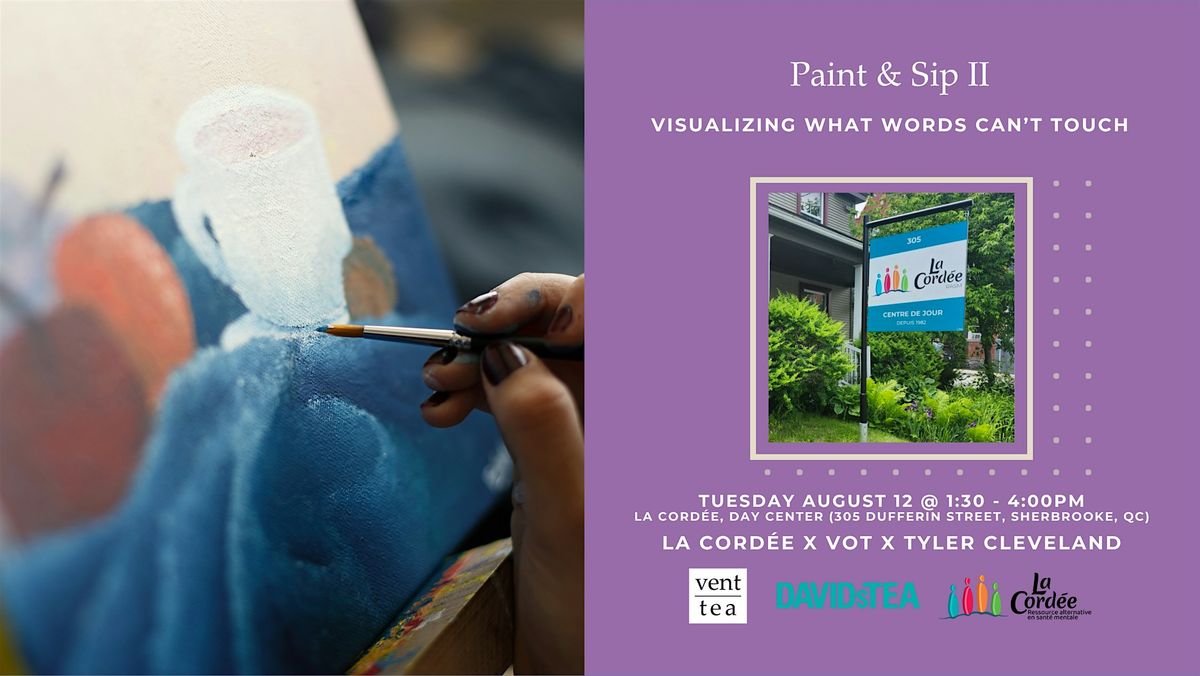 Paint & Sip II: Visualizing What Words Can't Touch, 12 August | Event in Sherbrooke | AllEvents