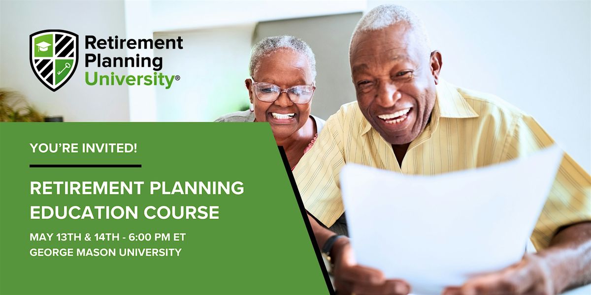 Retirement Planning University - George Mason - May 13 & 14, 2025, 13 May | Event in Fairfax | AllEvents