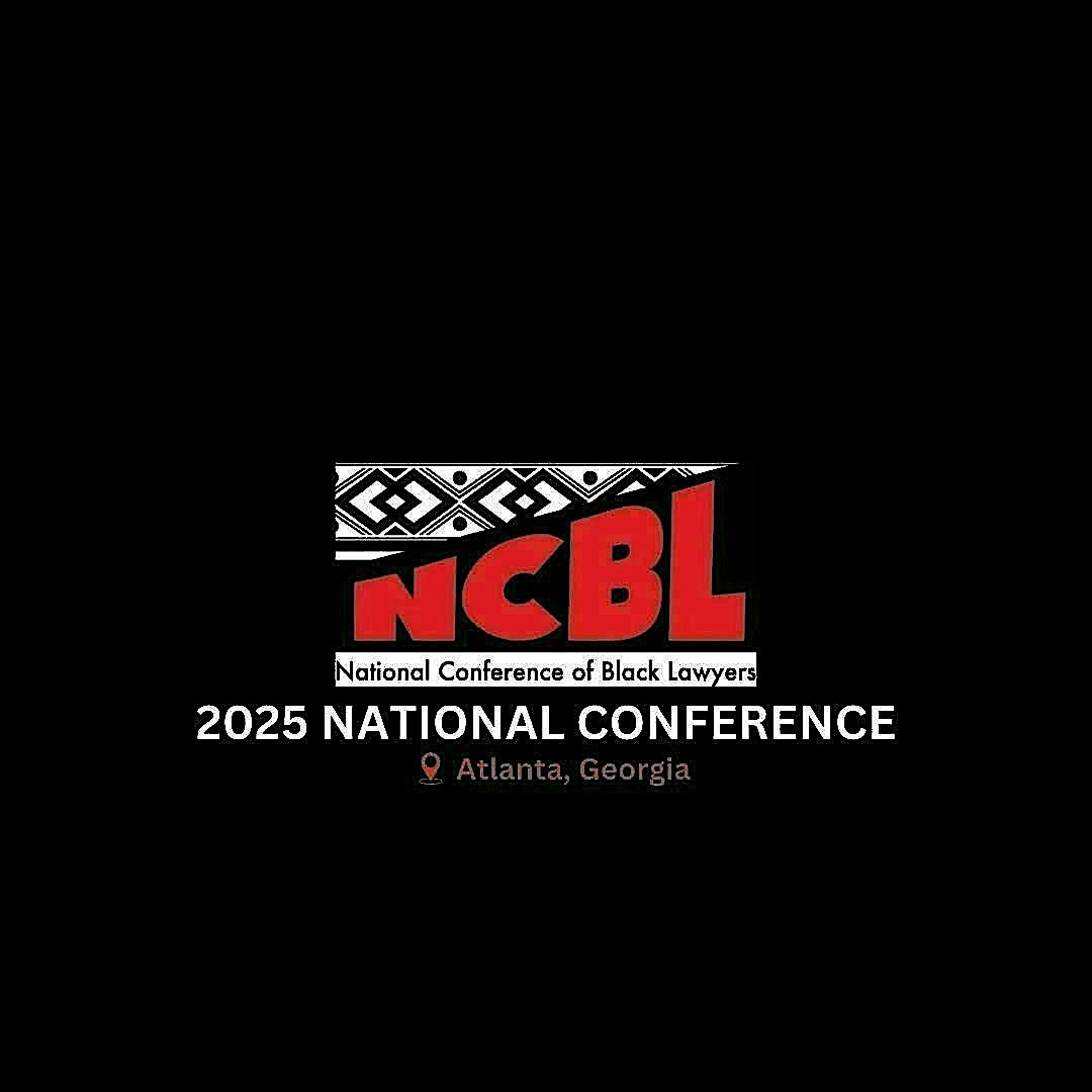 National Conference of Black Lawyer 2025 Conference Weekend, 13 November | Event in Atlanta | AllEvents