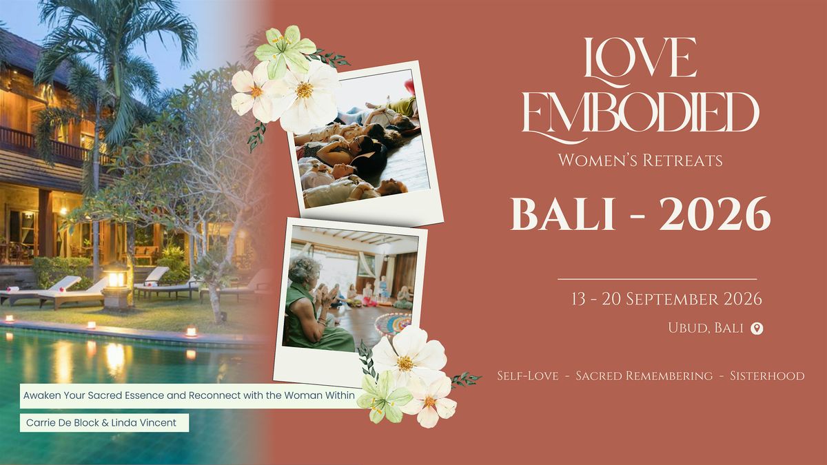 Love Embodied Women's Retreat - Bali, 2026, 13 September | Event in Ubud | AllEvents
