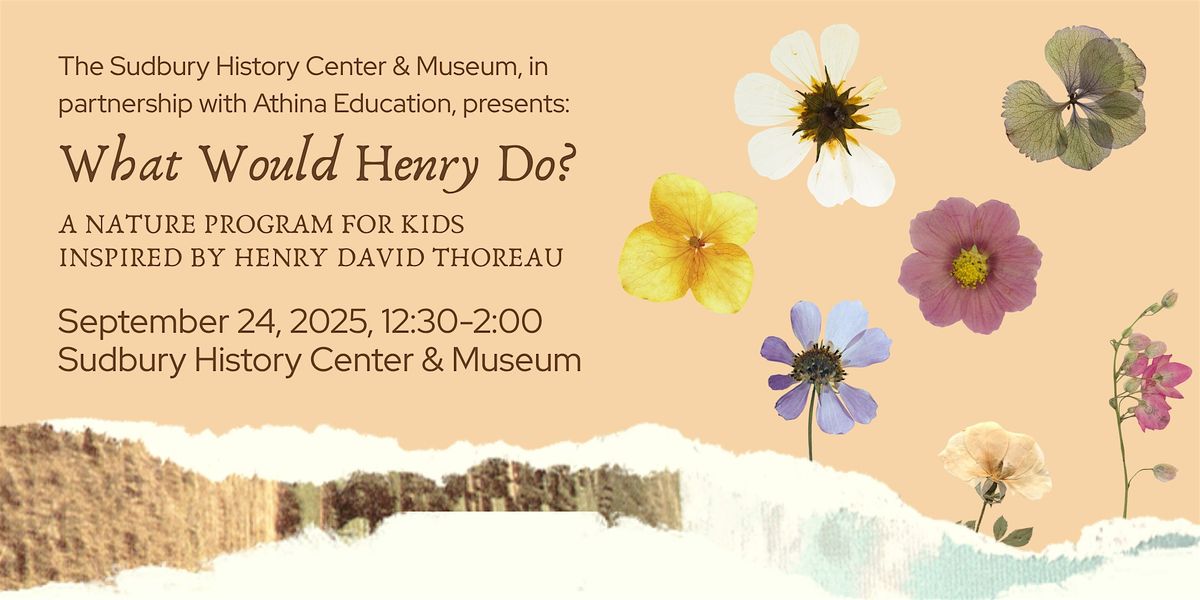 What Would Henry Do? A Kids Program Inspired by Henry David Thoreau, 24 September | Event in Sudbury | AllEvents