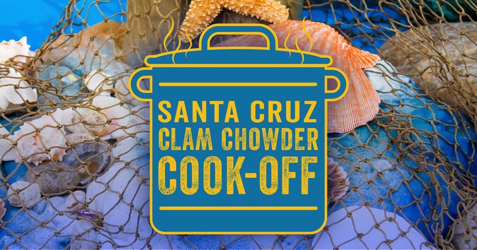 Clam Chowder Cook-Off, Santa Cruz Beach Boardwalk, February 24 to ...
