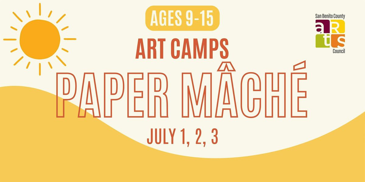 SUMMER ART CAMP: Paper mâché (ages 9-15), 1 July | Event in Hollister | AllEvents