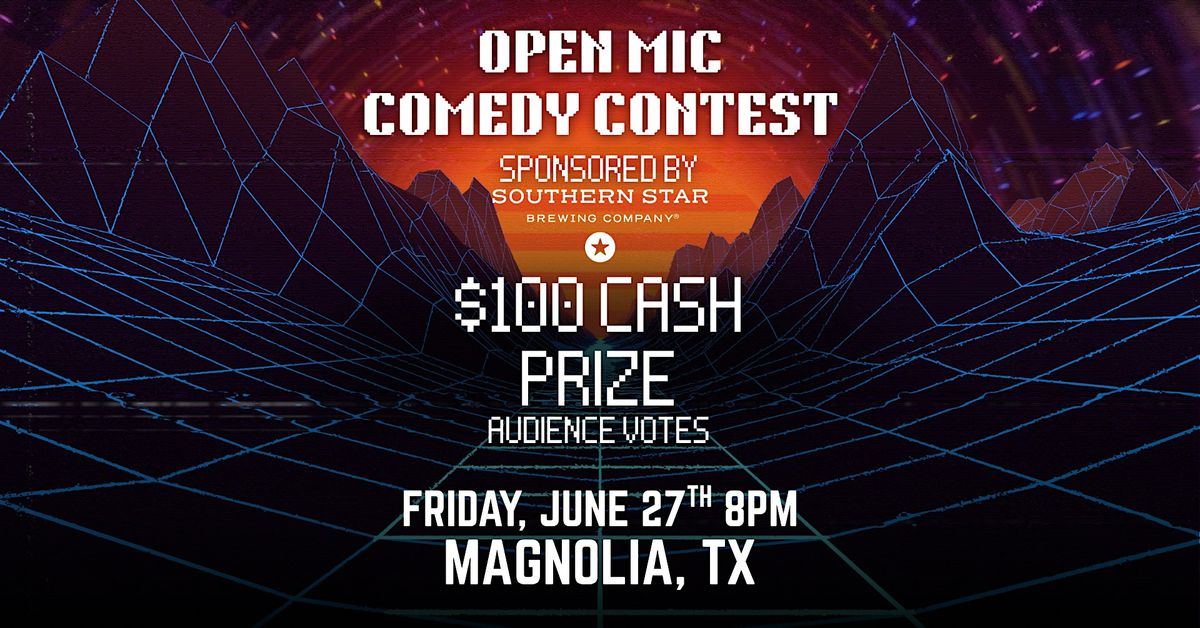 Open Mic Comedy Contest!, 27 June | Event in Magnolia | AllEvents