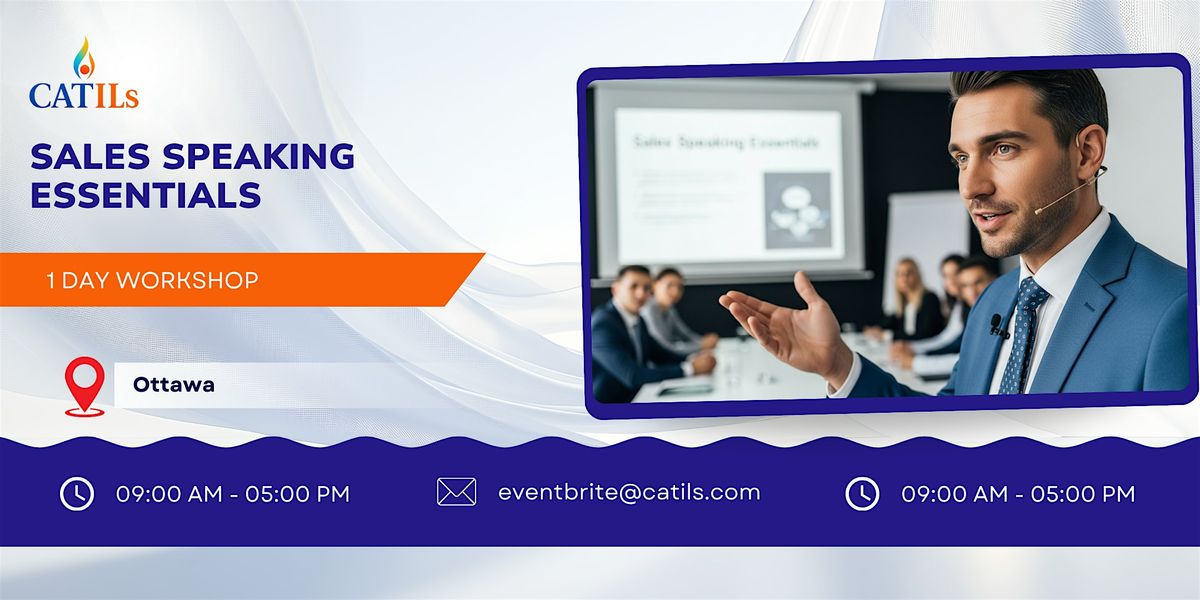 Sales Speaking Essentials: 1 Day Course in Ottawa | Event in Ottawa | AllEvents