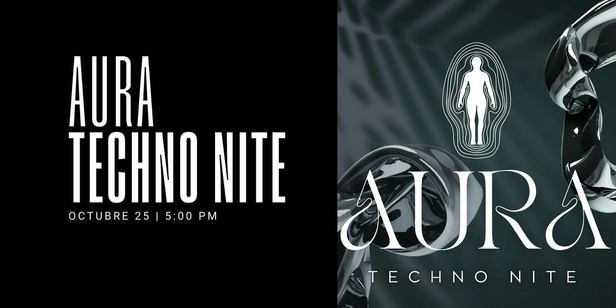 AURA II: Techno Nite, 25 October | Event in Toluca de Lerdo | AllEvents