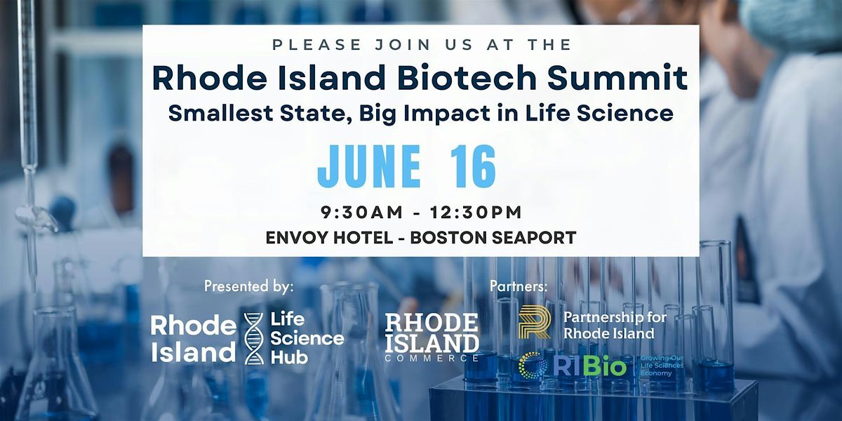 The Rhode Island Biotech Summit: Smallest State, Big Impact in Life Science, 16 June | Event in Boston | AllEvents
