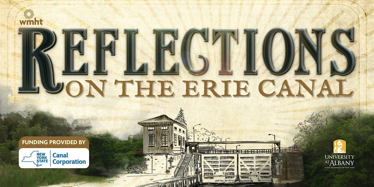 Reflections on the Erie Canal, A Free Screening & Discussion, 7 October | Event in Albany | AllEvents