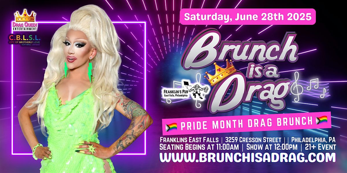 Brunch is a Drag at Franklins East Falls - Pride Month Drag Brunch, 28 June | Event in Philadelphia | AllEvents