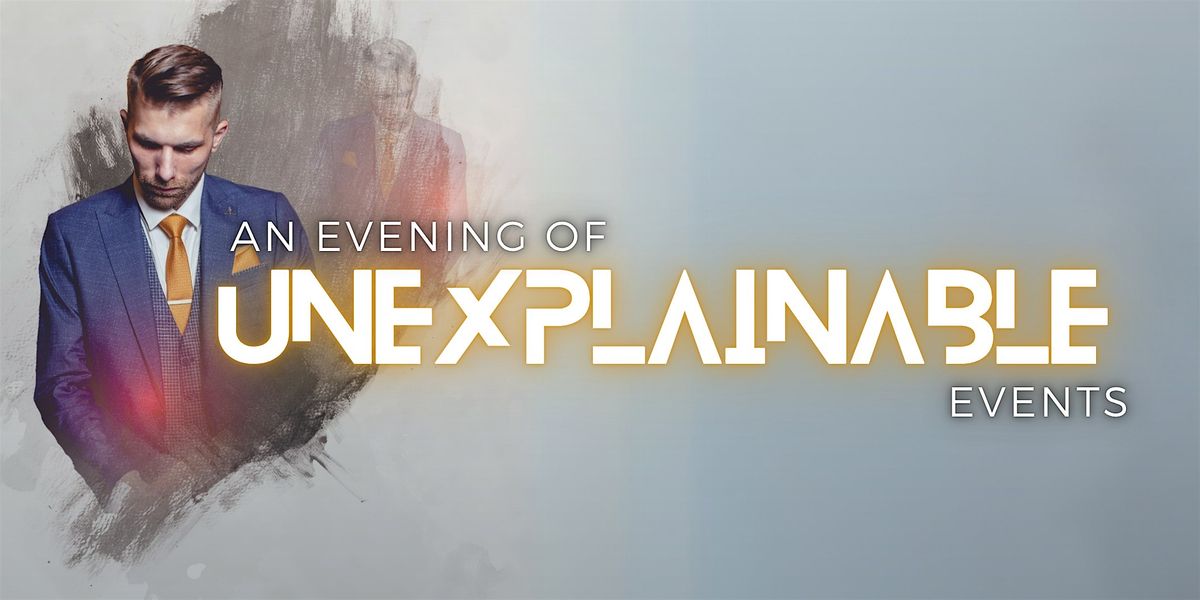 An Evening of Unexplainable Events, 30 August | Event in Milwaukee | AllEvents