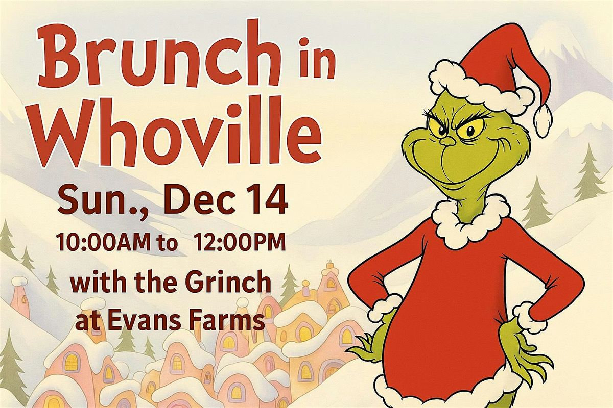 Brunch in Whoville with The Grinch at Evans Farms & The Frozen Farmer, 14 December | Event in Bridgeville