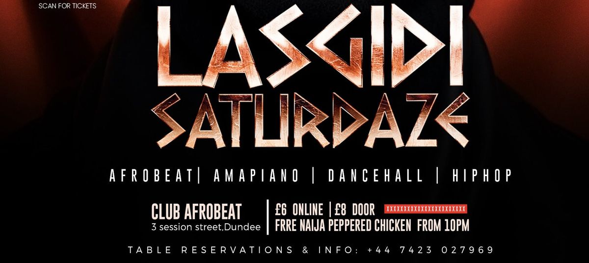 LASGIDI SATURDAZE , 23 August | Event in Dundee | AllEvents