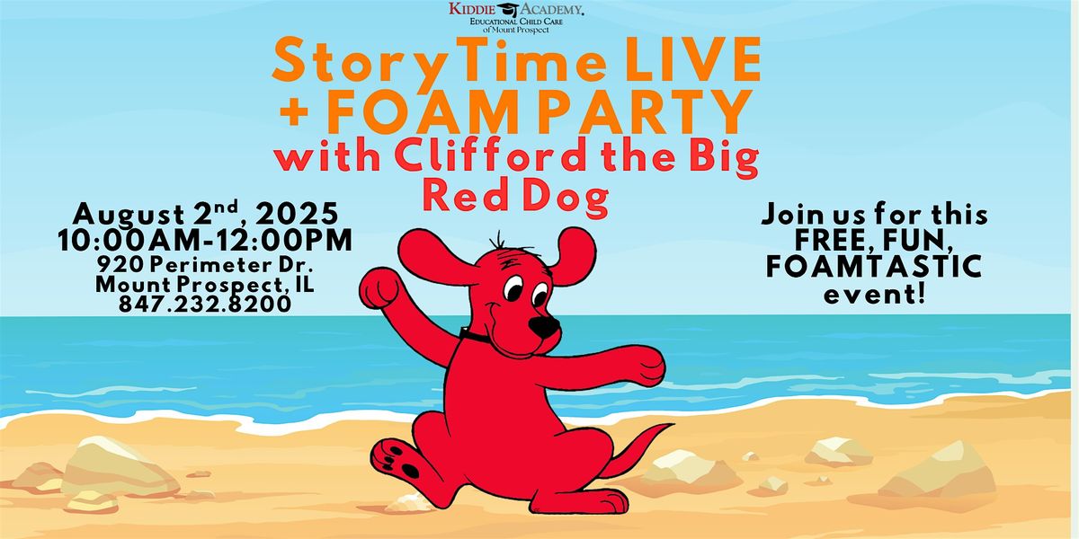 StoryTime Live + Foam Party with Clifford the Big Red Dog!, 2 August | Event in Mount Prospect | AllEvents
