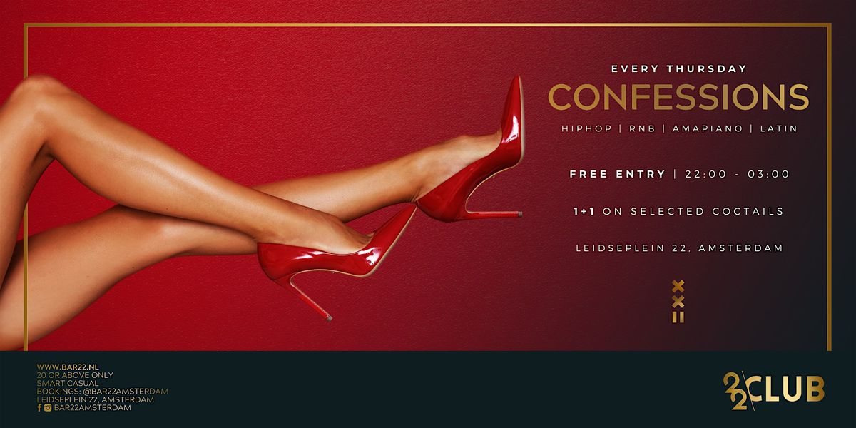 CONFESSIONS THURSDAYS by CLUB22 | Event in Amsterdam | AllEvents