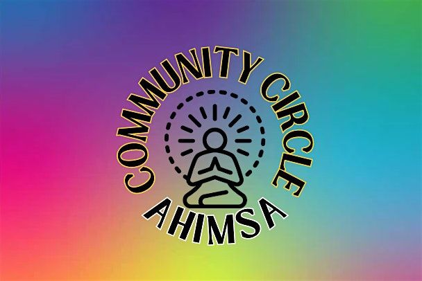 Ahimsa Community Circle: 1 Year Anniversary!, 21 October | Event in Phoenix | AllEvents