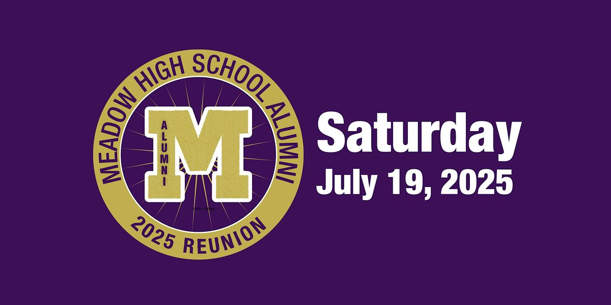 Meadow Alumni Reunion 2025, 19 July | Event in Meadow | AllEvents