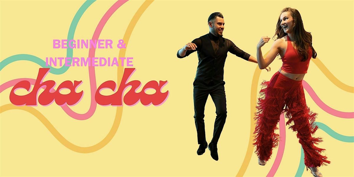 Beginner & Intermediate Cha Cha, 24 July | Event in Napa | AllEvents