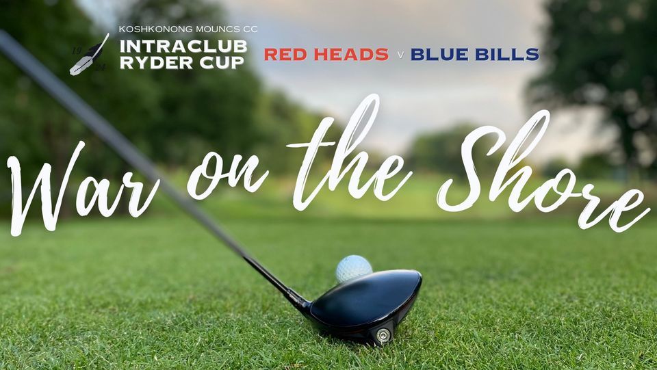 KMCC War on the Shore | Intraclub Ryder Cup, Koshkonong Mounds  C.C.....Historic Golf & Fine Dining with a casual twist, Fort Atkinson,  September 20 2023 | AllEvents.in