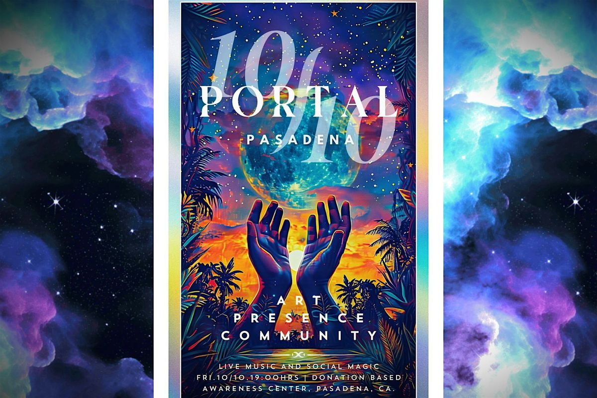 ✨10/10 PORTAL - Art • Presence • Community • Live Music & Social Magic✨, 10 October | AllEvents