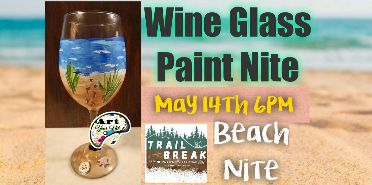 Wine Glass Paint  Nite Event: 5/14, 14 May | Event in La Valle | AllEvents
