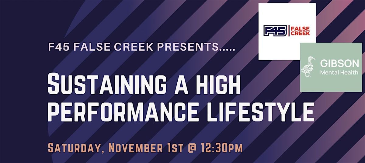 F45 + GMH Present: Sustaining a High Performance Lifestyle, 1 November | Event in Vancouver | AllEvents