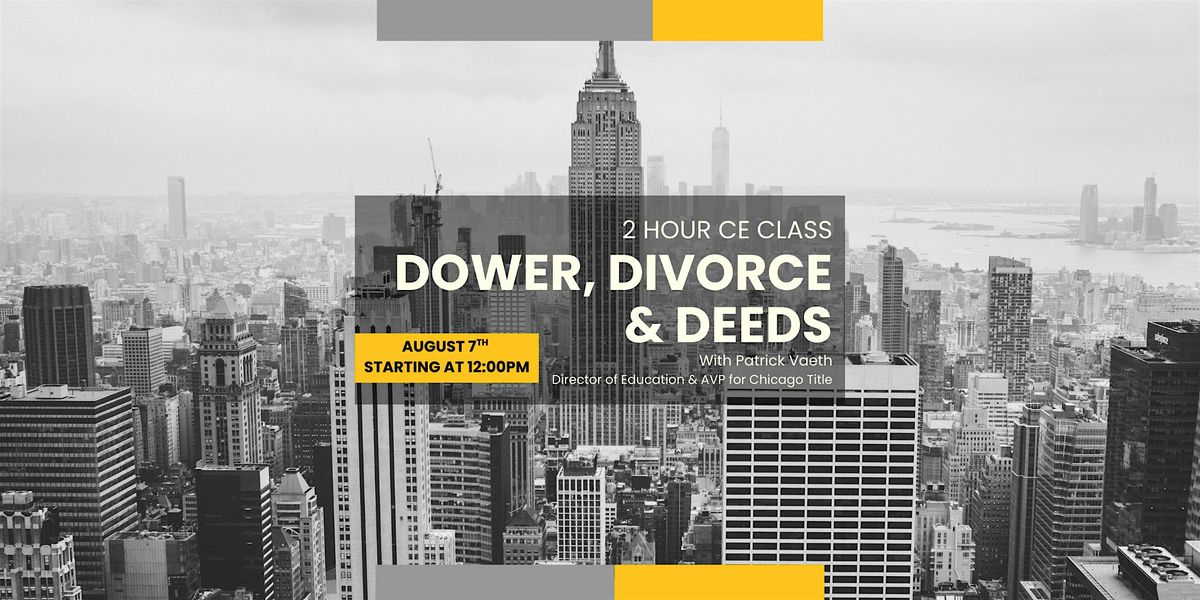 2 Hour CE Class - Dower, Divorce and Deeds, 7 August | Event in Grove City | AllEvents