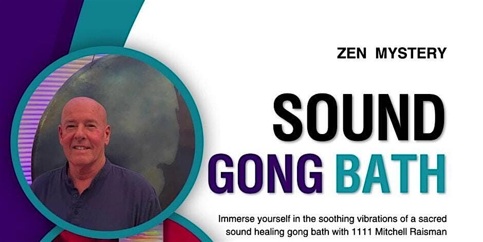 Mitchell Raisman Sound Healing Gong Bath with 1111Gong, Flute Player, Opera Singer, Zen ...