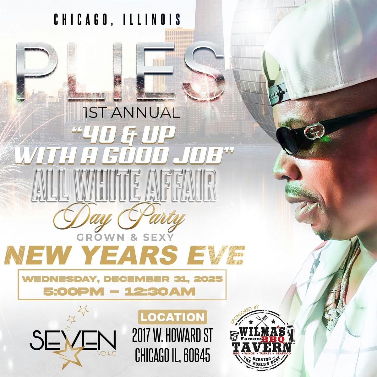 Plies 1st Annual Midwest  "40 & UP WITH A GOOD JOB" ALL WHITE NYE PARTY, 31 December | AllEvents