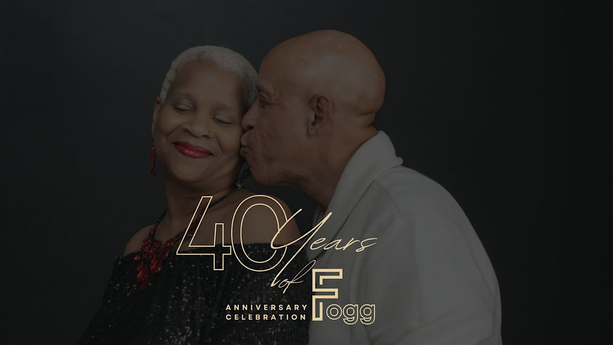 40 Years of Fogg: Tracy & Gailtricia Fogg 40th Anniversary Party, 6 September | Event in Warner Robins