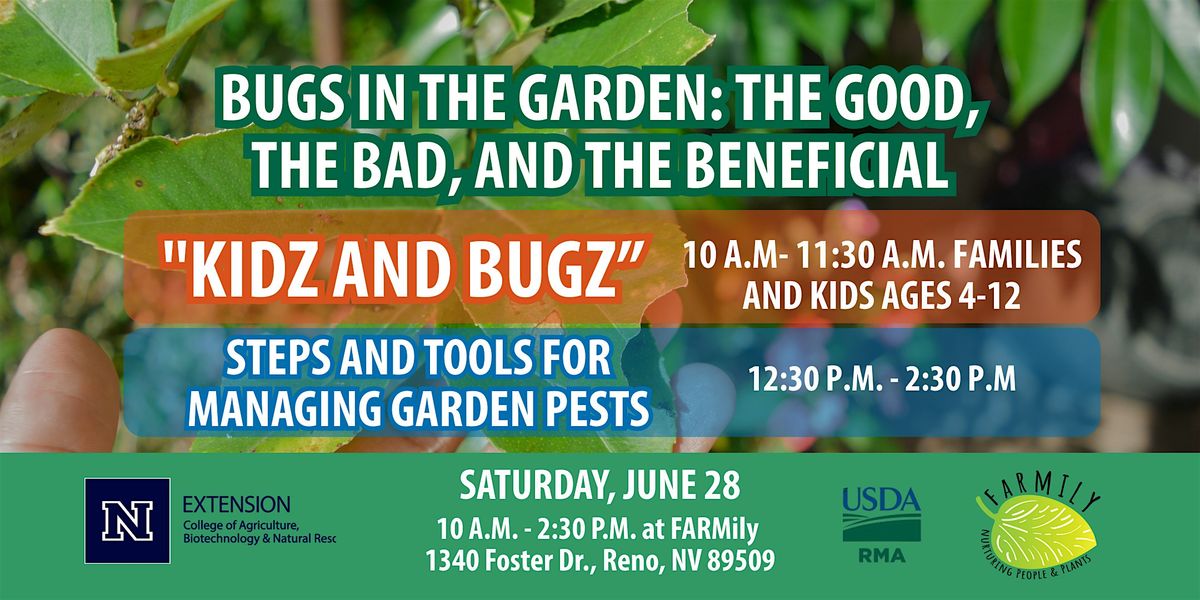Bugs in The Garden: The Good, The Bad, and The Beneficial | Event in Reno | AllEvents