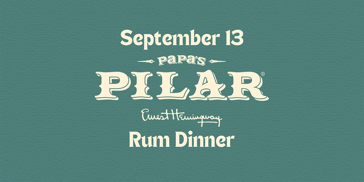 Papas Pilar Rum Dinner (September 13), 13 September | Event in Newport | AllEvents
