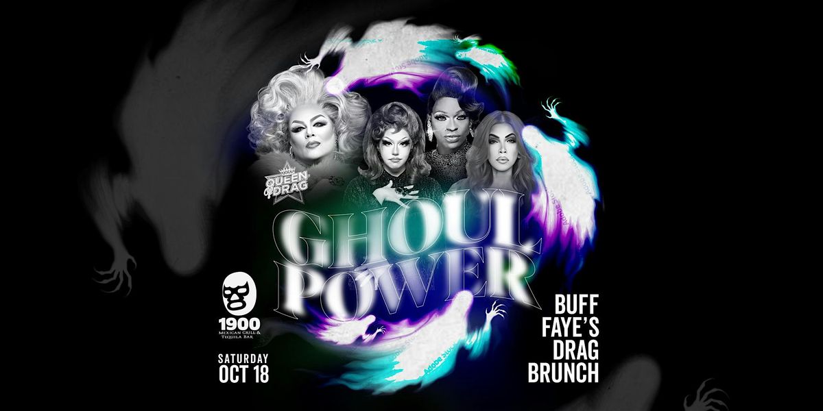 Buff Faye's GHOUL POWER Drag Brunch  :VOTED #1 BEST OF CHARLOTTE, 18 October | Event in Charlotte | AllEvents