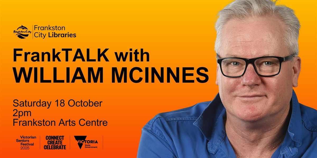FrankTALK with William McInnes, 18 October | Event in Frankston | AllEvents