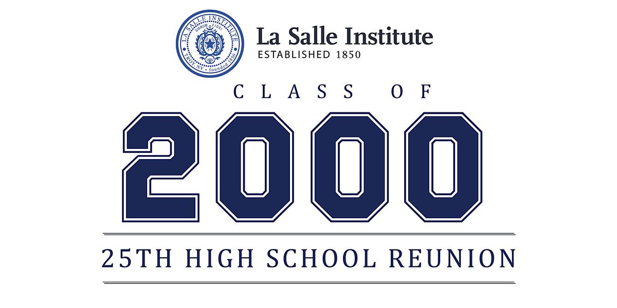 La Salle Class of 2000 -  25th Reunion, 4 October | Event in Troy | AllEvents